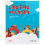 Caiet de Vacanta Clasa I ( Editura: Booklet, Autor: Marilena Nedelcu, Mirela Ilie ISBN 9786065905931 )