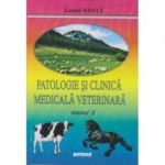 Patologie si clinica medicala veterinara Volumul II ( Editura: Sitech, Autor: Lucian Ionita ISBN 9786061150144 )