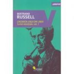 Credinta unui om liber, Scrieri esentiale, vol. 1( Editura: Vellant, Autor: Bertrand Russell ISBN 9786069800195 )