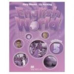 English World 5 Workbook ( Editura: Macmillan, Autor(i): Mary Bowen, Liz Hocking ISBN 9781035117260 )