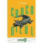 Crocodilul ( Editura: Art Grup editorial, Autor: F. M. Dostoievski ISBN 9786067105414 )