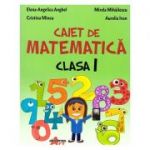 Caiet de matematica Clasa I ( Editura: Akademos Art, Autori: Elena-Angelica Anghel, Mirela Mihailescu, Cristina Mincu, Aurelia Ivan ISBN 9786060000273)