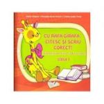 Cu Rafa-Girafa, citesc si scriu corect! ( Editura: ArsLibri, Autor: Adina Grigore, Nicoleta-Sonia Ionica, Cristina Ipate-Toma ISBN )