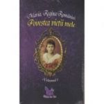 Povestea vietii mele. set 2 volume ( Editura: ForYou, Autor: Maria, Regina Romaniei, ISBN 9786066392617 )