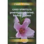 Ghid spiritual pentru copii, parinti, barbati si femei ( Editura: Dharana, Autor: Luule Viilma, ISBN 978-606-9029-09-1)