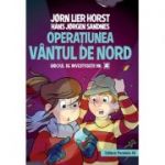 Biroul de investigatii nr 2. Operatiunea Vantul de Nord ( Editura: Paralela 45, Autori: Horst Jørn Lier, Sandnes Hans Jørgen: ISBN 9789734728473 )