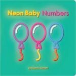 Neon Baby: Numbers ( Editura: Outlet - carte limba engleza, Autor: Electric Confetti ISBN 9781760129316 )