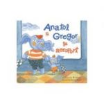 Anatol si Gregor la aeroport ( Editura: Art Grup editorial, Autor: Lavinia Braniste ISBN 9786067884470 )