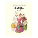 D-l Goe... si altii ( Editura: Arthur, Autor: Ion Luca Caragiale ISBN 9786067884715 )