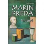 Intrusul ( Editura: Cartex, Autor: Marin Preda ISBN 9789737883605 )