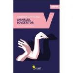 Animalul povestitor. Cum ne fac povestile oameni ( Editura: Vellant, Autor: Jonathan Gottschall ISBN 9786069800287 )