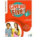 Give Me Five! 1 Teacher's Book ( Editura: Macmillan Education, Autori: Donna Shaw, Joanne Ramsden ISBN 9781380024886 )