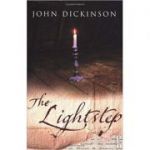 The Lightstep ( Editura: Outlet - carte limba engleza, Autor: John Dickinson ISBN 978-0385611732)