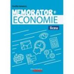 Memorator Economie. Liceu ( Editura: Paralela 45, Autor: Cecilia Ionescu ISBN 9789734729852)