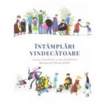 Intamplari vindecatoare ( Editura Curtea Veche, Autori: Cristina Donovici, Alex Donovici ISBN 9786064402318)
