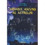 Mesajul ascuns al astrelor(Editura: Ganesha, Autor: Max Heindel, Augusta Heindel ISBN 9786068742397)