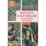 Rotatia culturilor in gradinile de legume( Editura: M. A. S. T., Autor: Blaise Leclerc ISBN 9786066491167 )