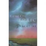 Peacetime ( Editura: Outlet- carte limba engleza, Autor: Robert Peace ISBN 0-385-60297-9 )