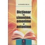 Dictionar de sinonime, omonime si antonime editia a II-a (cartonat) ( Editura: Astro, Autor: Alexandru Emil M. ISBN 978-606-8660-49-3 )