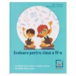 Evaluare pentru clasa a IV-a. 12 Teste Comunicare in Limba Romana, 12 Teste Matematica PR101 ( Editura: Booklet, Autor: Alina Ionela Jiga, Petruta Simona Iordache ISBN 9786065906693 )