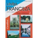 Limba Franceza clasa a VI-a L2 ( Editura: Cavallioti, Autori: Mariana Popa, Micaela Slavescu, Angela Soare)