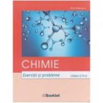 Chimie. Exercitii si probleme clasa a X-a, LC138 (Editura: Booklet, Autor: Alina Maiereanu ISBN 9786065907829)