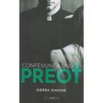 Confesiunea unui preot(Editura: Bookzone, Autor: Sierra Simone ISBN 9786069008300)