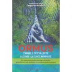 Ormus/ Tainele dezvaluite ale unei substante minunate (Editura: Ganesha, Autor: Gregorian Bivolaru ISBN 9789731823577)