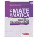 Matematica 2019 Olimpiade si concursuri scolare clasele 9-12(Editura: Paralela 45, Autor: Gheorghe Cainiceanu ISBN 9789734731121)