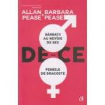 De ce barbatii au nevoie de sex si femeile de dragoste(Editura: Curtea Veche, Autor(i): Allan Pease, Barbara Pease ISBN 9786064402783)