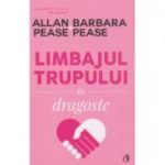 Limbajul trupului in dragoste (Editura: Curtea Veche, Autor(i): Allan Pease, Barbara Pease ISBN 9786064404787)