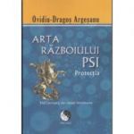 Arta razboiului PSI - Protectia ( editura: Pro Dao, autor: Ovidiu - Dragos Argesan ISBN 9786069273265 )