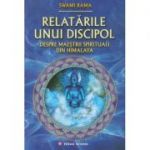 Relatarile unui discipol despre maestrii spirituali din Himalaya (Editura: Deceneu, Autor: Swami Rama ISBN 9789739466493)