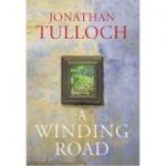 A Winding Road ( Editura: Jonathan Cape/Books Outlet, Autor: Jonathan Tulloch ISBN 9780224071147 )