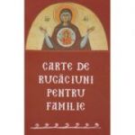 Carte de rugaciuni pentru familie(Editura: Sophia ISBN 9787311365831)