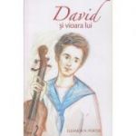David si vioara lui(Editura: Sophia, Autor: Eleanor H. Porter ISBN 9789731365640)