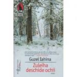 Zuleiha deschide ochii (Editura: Humanitas, Autor: Guzel Iahina ISBN 9786067792690)