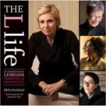 The L Life: Extraordinary Lesbians Making a Difference ( Editura: Harry N. Abrams/Books Outlet, Autor: Erin McHugh ISBN 9781584798330 )