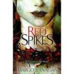 Red Spikes ( Editura: Definitions/Books Outlet, Autor: Margo Langan ISBN 9781862304512 )