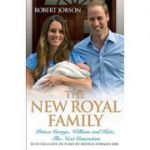 The New Royal Family: Prince George, William and Kate, the Next Generation ( Editura: John Blake/Books Outlet, Autor: Robert Jobson ISBN 9781782194569 )