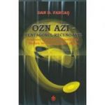 OZN azi/ Pentagonul recunoaste(Editura: Dharana, Autor: Dan. D. Farcas ISBN 9786069029176)