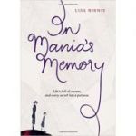 In Mania's Memory ( Editura: Simply Read Books/Books Outlet, Autor: Lisa Birnie ISBN 9781897476451 )