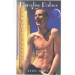 Paradise Palace (Editura: Millivres Prowler Group/Books Outlet, Autor: Peter Slater ISBN 9781902644189)