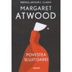 Povestea slujitoarei (Editura: Art, Autor: Margaret Atwood ISBN 9786067107173)