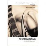 Screenwriting for the 21st Century ( Editura: Batsford/Books Outlet, Autor: Pat Silver-Lasky ISBN 9780713488333 )