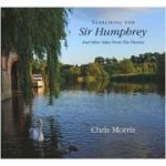 Searching for Sir Humphrey ( Editura: Tanners Yard Press/Books Outlet, Autor: Chris Morris ISBN 9780954209681 )