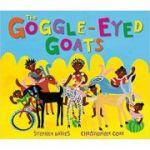 The Goggle-Eyed Goats ( Editura: Andersen Press/Books Outlet, Autori: Stephen Davies, Christopher Corr ISBN 9781849393126)