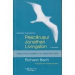 Pescarusul Jonathan Livingstone (Editura: Humanitas, Autor: Richard Bach ISBN 9786067791181)