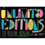 Unlimited Editions: 20 Instant Iron-On Decals ( Editura: Chronicle Books/Books Outlet, Autor: Mike Perry ISBN 9781452106984)