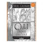 Odd si Uriasii de Chiciura (Editura: Arthur, Autor: Neil Gaiman ISBN 9786067883534)